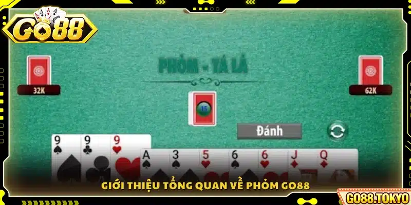 Tìm hiểu khái quát Phỏm online trên Go88 